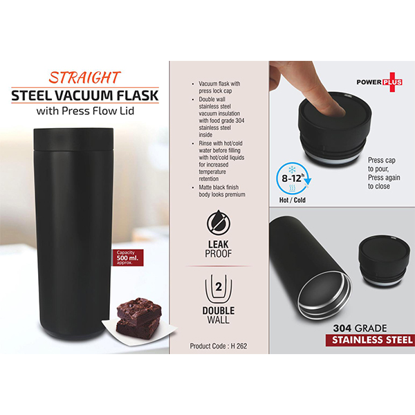 H262 – Straight Steel Vacuum Flask With Press Flow Lid | 304 Steel Inside | Capacity 500 Ml Approx