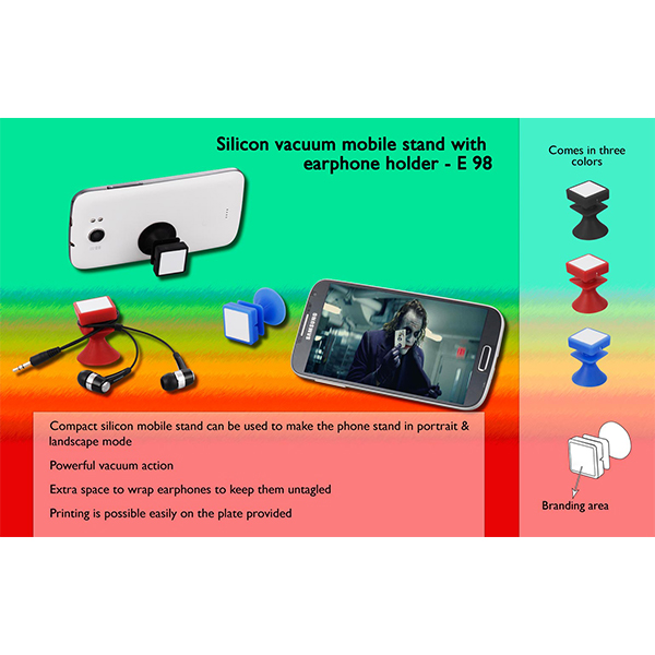 E98 – Silicon Vacuum Mobile Stand With Earphone Holder