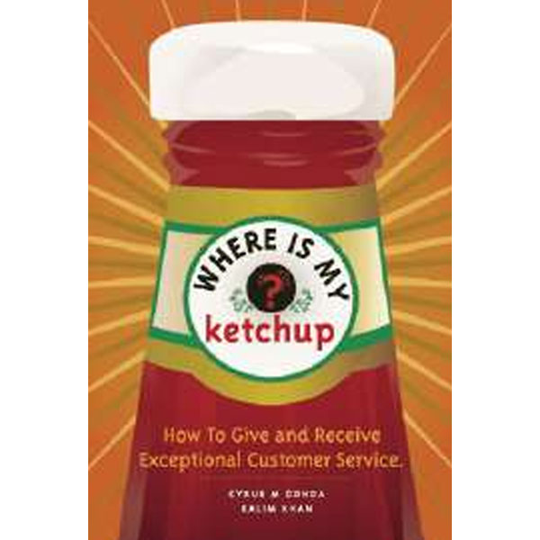 Where Is My Ketchup By Cyrus M. Gonda, Kalim
Khan