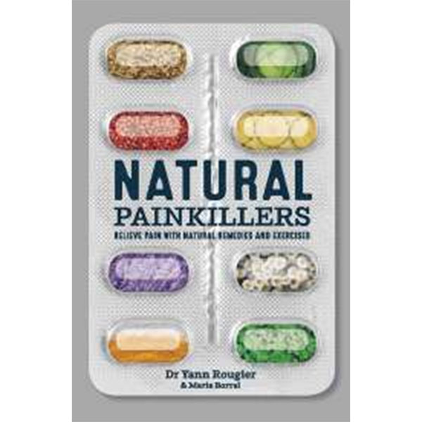 Natural Painkillers By Dr. Yann Rougier
