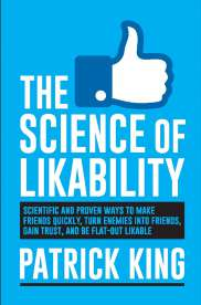 The Science Of Likability By Patrick King