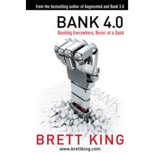 Bank 4.0 By Brett King