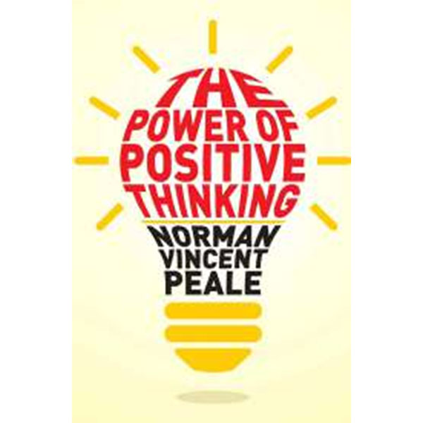 The Power Of
Positive Thinking By Norman Vincent Peale
