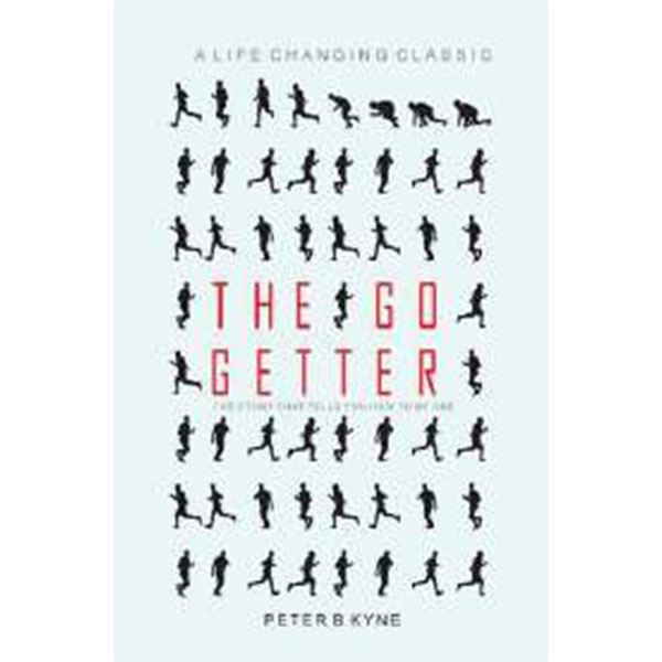 The Go Getter By Peter B Kyne