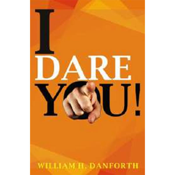 I Dare You! By William H. Danforth