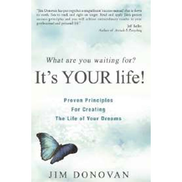 It’S Your Life By Jim Donovan
