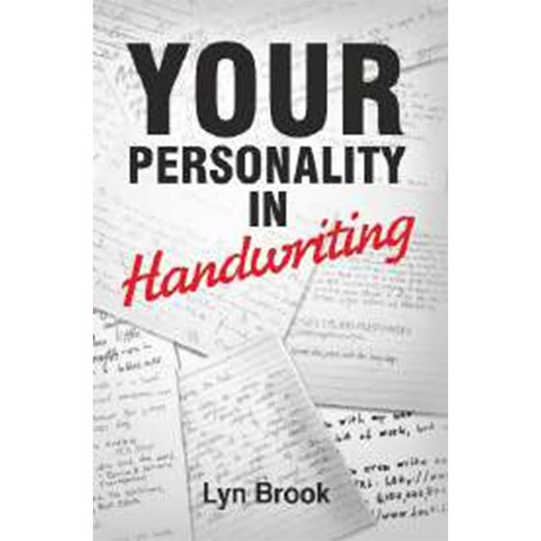 Your Personality In
Handwriting By Lyn Brook