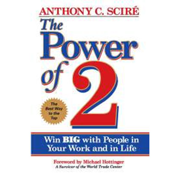 The Power Of 2 By Anthony C. Sciré