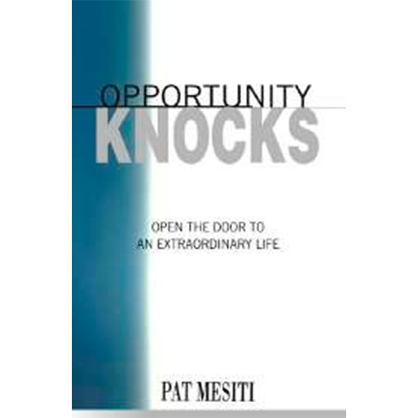 Opportunity Knocks By Pat Mesiti