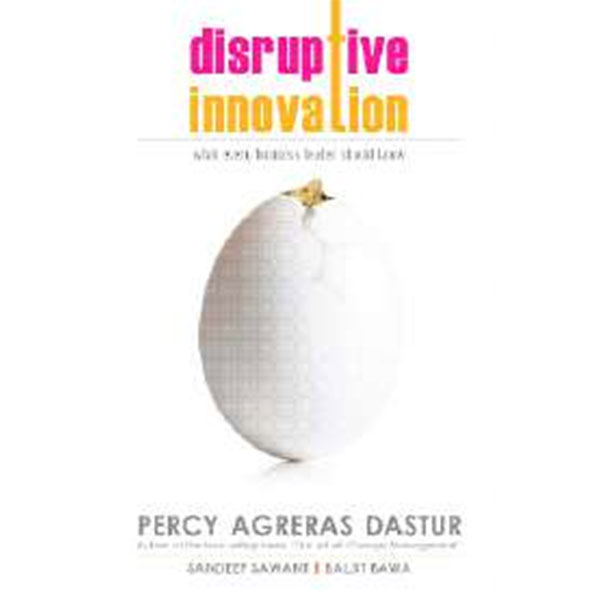 Disruptive Innovation By Percy Agreras Dastur