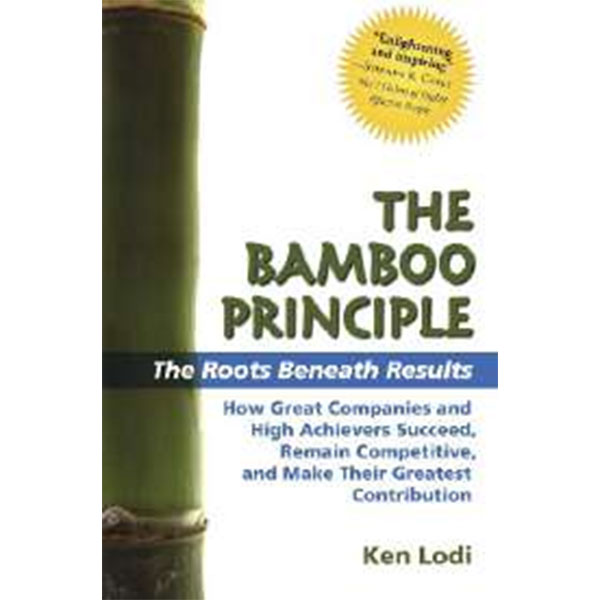 The Bamboo
Principle By Ken Lodi