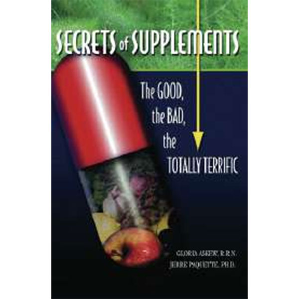 Secrets Of
Supplements By Gloria Askew & Jerre
Paquette